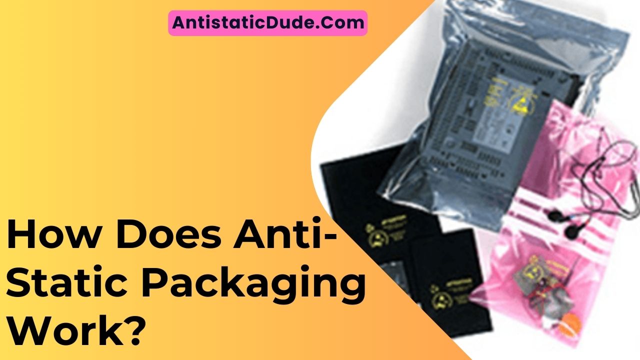How Does Anti-Static Packaging Work