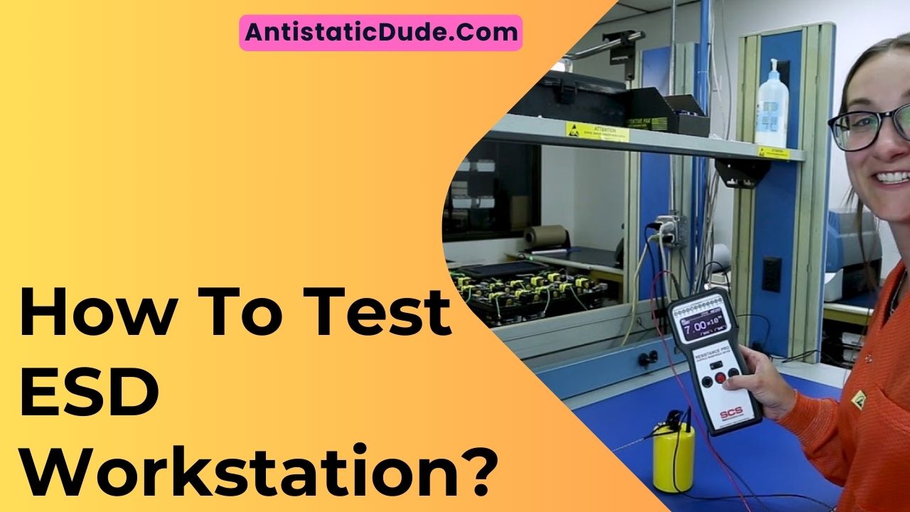 How To Test ESD Workstation
